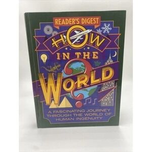 How in the World?: A Fascinating Journey... (Reader's Digest), 1991 Hardcover‎